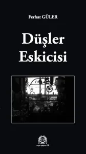 Düşler Eskicisi