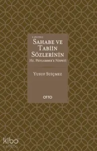 Sahabe ve Tabiin Sözlerinin Hz. Peygamber'e Nispeti