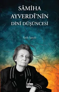 Sâmiha Ayverdî'nin Dinî Düşüncesi