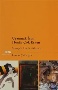 Uyanmak İçin Henüz Çok Erken
