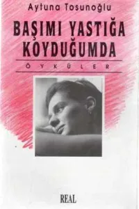 Başımı Yastığa Koyduğumda