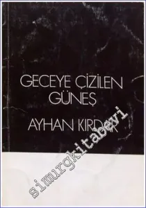 Geceye Çizilen Güneş -