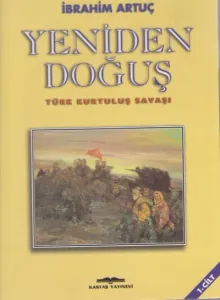 Yeniden Doğuş Türk Kurtuluş Savaşı Cilt 1