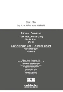 Türkçe - Almanca Türk Hukukuna Giriş Aile Hukuku Cilt II