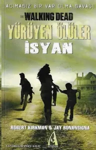 Yürüyen Ölüler - İsyan