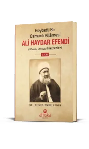 Heybetli Bir Osmanlı Allamesi Ali Haydar Efendi Hz. 1. Cilt - Ciltli