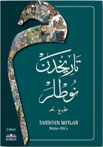 Tarihten Notlar (Osmanlıca Matbu-Rika Hat)