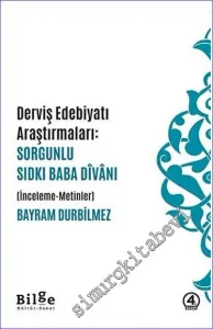 Dervis Edebiyatı Araştırmaları: Sorgunlu Sıdkı Baba Divanı -