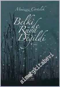 Belki de Rüya Değildi -         2023