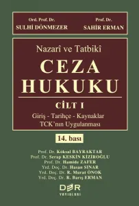 NAZARÎ ve TATBİKÎ CEZA HUKUKU