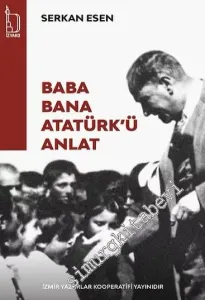 Baba Bana Atatürk'ü Anlat -