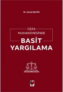 Ceza Muhakemesinde Basit Yargılama