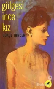 Gölgesi İnce Kız