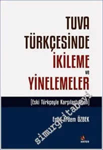 Tuva Türkçesinde İkileme ve Yinelemeler -         2023