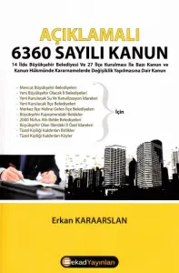 Açıklamalı 6360 Sayılı Kanun