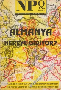 NPQ Türkiye - New Perspectives Quarterly - Dosya: Almanya Nereye Gidiyor? - Sayı: 6