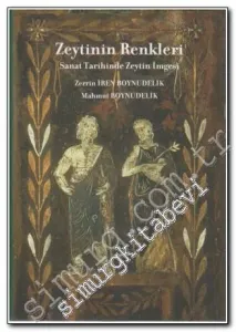 Zeytinin Renkleri: Sanat Tarihinde Zeytin İmgesi -