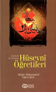 Kerbelâ Kıyamının Hüseynî Öğretileri