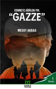 Cennete Gidilen Yol ''Gazze''