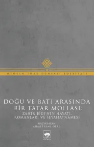 Doğu ve Batı Arasında Bir Tatar Mollası
