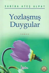 Yozlaşmış Duygular