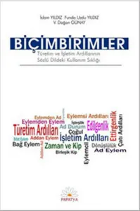 Biçimbirimler; Türetim ve İşletim Ardıllarının Sözlü Dildeki Kullanım Sıklığı