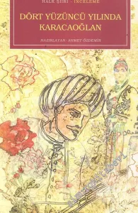 Dört Yüzüncü Yılında Karacaoğlan -