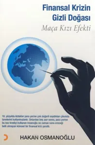 Finansal Krizin Gizli Doğası; Maça Kızı Efekti