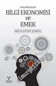 Sosyal Boyutuyla Bilgi Ekonomisi ve Emek -         2015