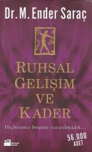 Ruhsal Gelişim ve Kader M. Ender Saraç