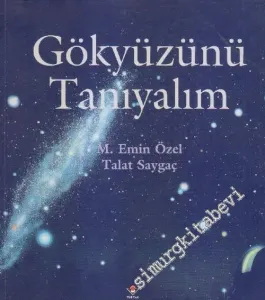 Gökyüzünü Tanıyalım : İndirilebilir Ses Dosyaları ve Gökyüzü Atlası İle Birlikte -        1997