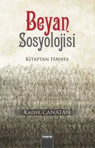 Beyan Sosyolojisi; Kitaptan Hayata