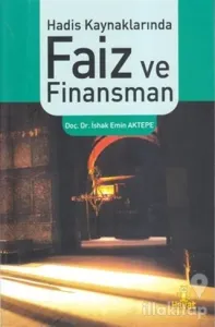 Hadis Kaynaklarında Faiz ve Finansman