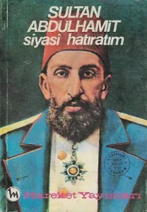 Siyasi Hatıralarım Sultan Abdülhamit