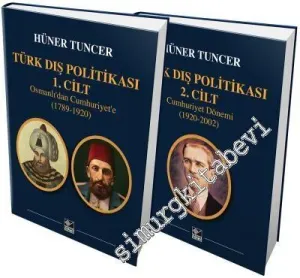 Türk Dış Politikası Cilt 1: Osmanlı’dan Cumhuriyet’e 1789 - 1920 / Türk Dış Politikası Cilt 2: Cumhuriyet Dönemi 1920 - 2002 -