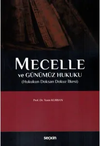 Mecelle ve Günümüz Hukuku