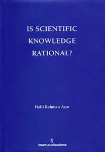 Is Scientific Knowledge Rational?