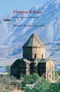 Ahtamar Kilisesi: Işıkla Canlanan Duvarlar -         2026