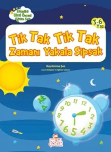 Tik Tak Tik Tak Zamanı Yakala Şipşak