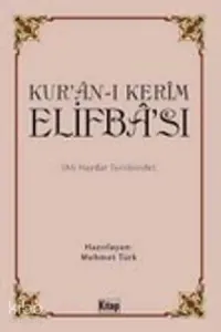 Kurân-ı Kerîm Elifbâsı; Ali Haydar Tertibinde