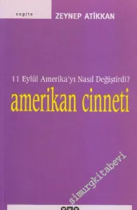 Amerikan Cinneti: 11 Eylül Amerika'yı Nasıl Değiştirdi -        2006
