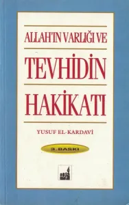 Allah'ın Varlığı ve Tevhidin Hakikatı