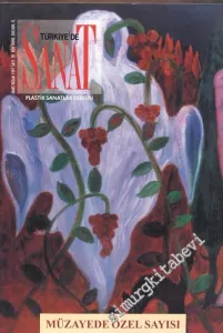 Türkiye'de Sanat - Plastik Sanatlar Dergisi - Müzayede Özel Sayısı - Sayı: 28      Mart - Nisa 1997