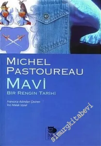 Mavi: Bir Rengin Tarihi -         2005