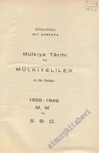 Mülkiye Tarihi ve Mülkiyeliler 1. Cilt: 1859 - 1949 - Tarihçe -