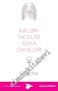 Kalbin İnceliği Aşka Dahildir -