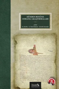Dünden Bugüne Osmanlı Araştırmaları