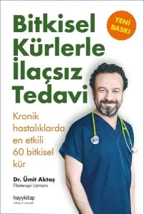 Bitkisel Kürlerle İlaçsız Tedavi - Ümit Aktaş