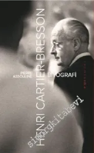 Henri Cartier Bresson: Biyografi -         2019