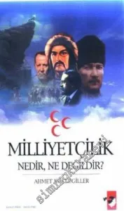 Milliyetçilik Nedir, Ne Değildir?  -         2008